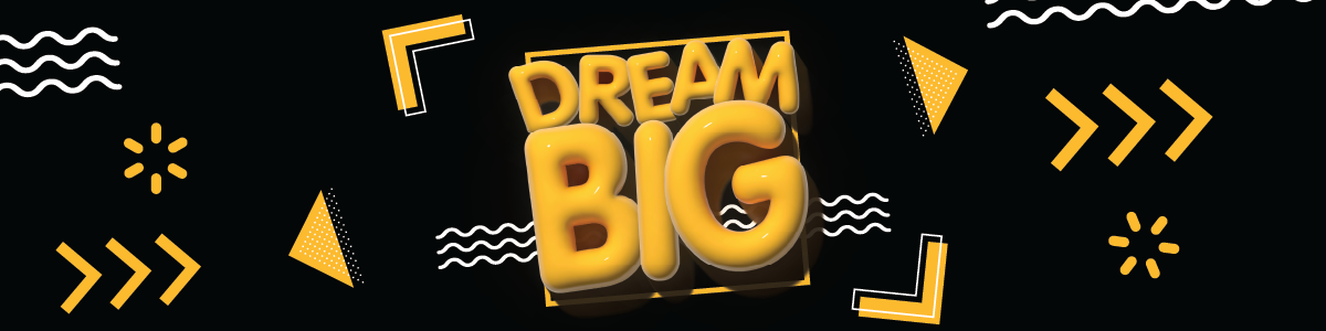 Dream Big Logo - Bubble Text saying Dream Big