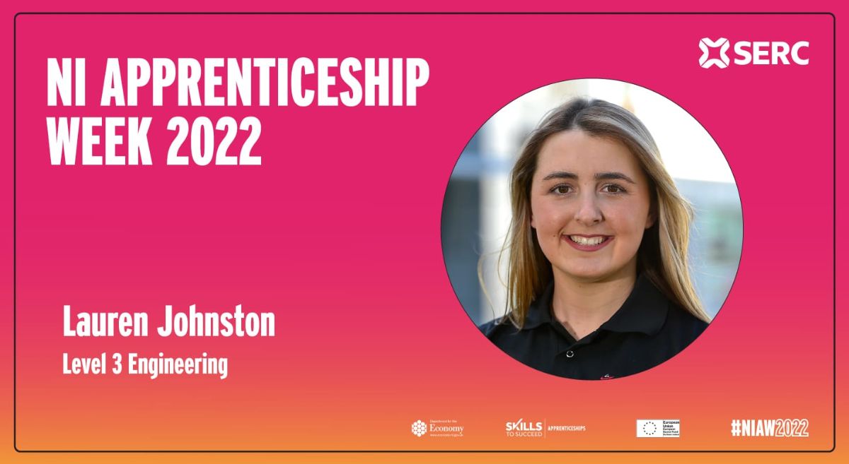 NI Apprenticeship Week 2022- Lauren Johnston- Level 3 Engineering